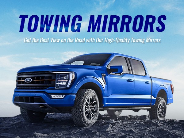 Get the Best View on the Road with Our High-Quality Towing Mirrors