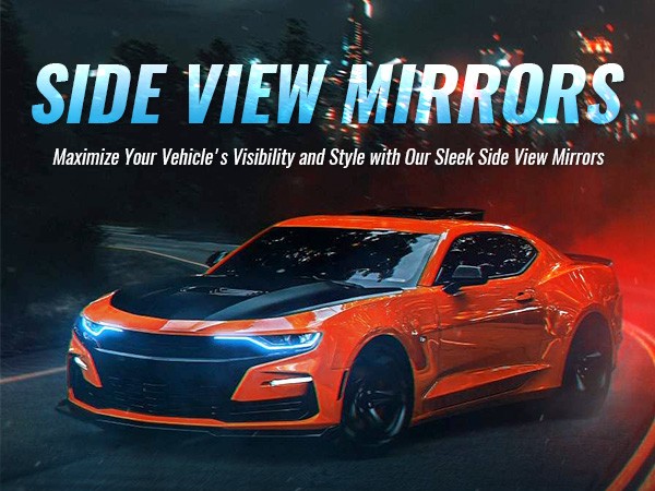 Maximize Your Vehicle's Visibility and Style with Our Sleek Side View Mirrors